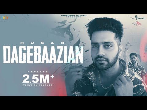 Dagebaazian {Official Video} Husan | New Punjabi Song 2023  @TimelessStudio41