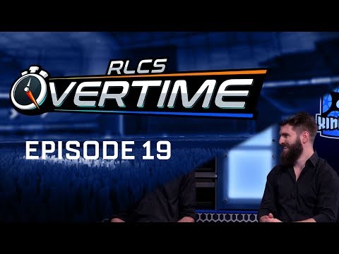 RLCS Overtime Episode #19 8.7.17