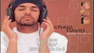 Craig David   Last Night