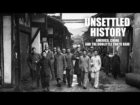 "Unsettled History: America, China and the Doolittle Tokyo Raid"