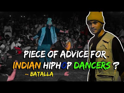 'BATALLA' |ADVICE FOR INDIAN HIPHOP DANCERS | BHARAT JAM VOL.3 |