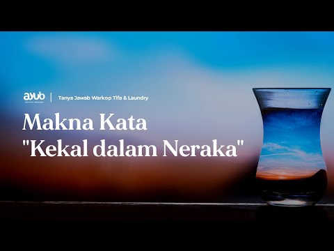 Makna Kata "Kekal dalam Neraka"