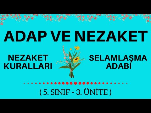 Adap ve Nezaket | Nezaket Kuralları + Selamlaşma Adabı | 5. Sınıf - 3. Ünite