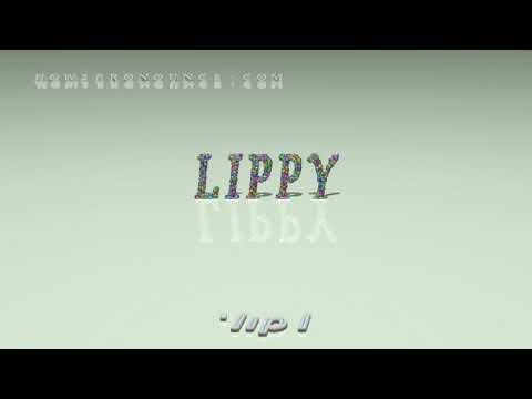 lippy - pronunciation + Examples in sentences and phrases