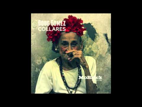 Doug Gomez - Collares