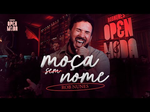 Rob Nunes - Moça Sem Nome