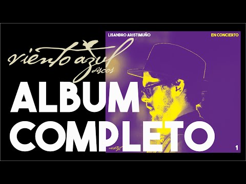 EN CONCIERTO 1 - LISANDRO ARISTIMUÑO (Álbum Completo)