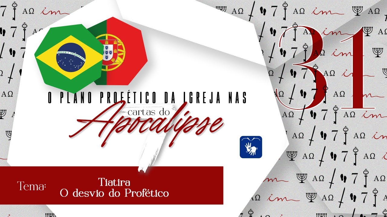 31 - Tiatira: O desvio do Profético 🇧🇷 7 cartas do Apocalipse - Igreja Cristã Maranata