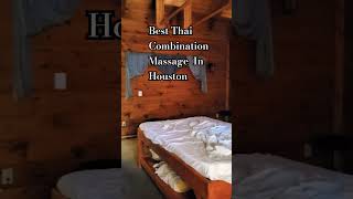 Experience The Ultimate Thai Combo Massage In Houston!
