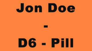 Jon Doe - D6 - Pill