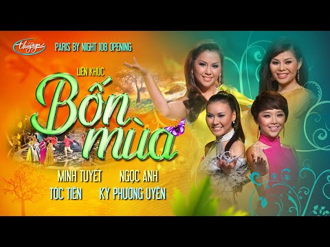 PBN108 Opening | LK Bốn Mùa - Minh Tuyết, Ngọc Anh, Kỳ Phương Uyên, Tóc Tiên