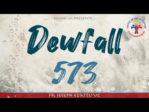 Dewfall 573 - Our God is not a punishing God