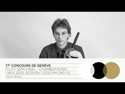 LIVE STREAM | 77th Concours de Genève - Flute Semi-Final (Chamber music) - Session 1