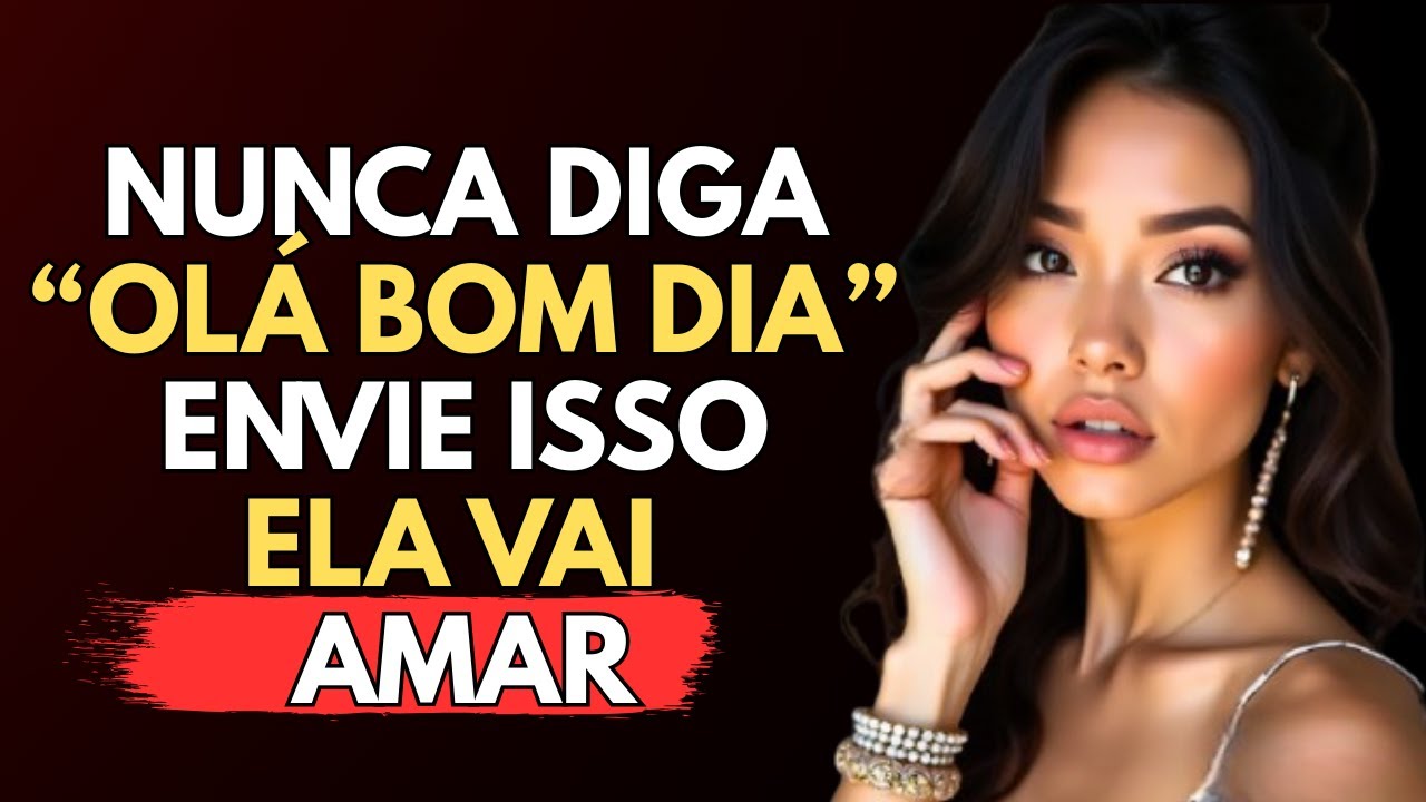 NENHUMA MULHER PODE IGNORAR ESTAS 7 MENSAGENS DE BOM DIA | ESTOICISMO