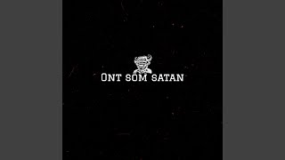 Ont som satan Music Video
