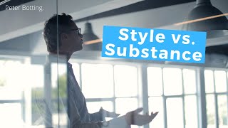 Style vs Substance