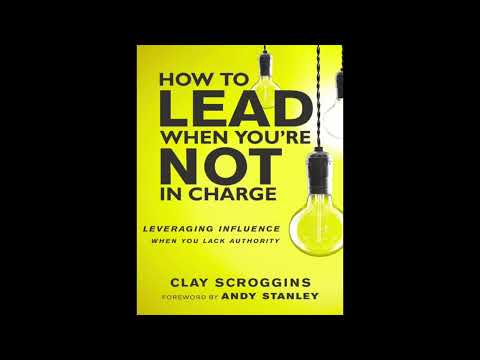 How to Lead When You’re Not in Charge