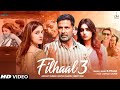 Filhaal 3 B Praak Akshay Kumar Nupur Sanon Filhall 3 Full Song Filhaal 3 Song B Praak