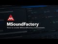 Video 3: How to create MSoundFactory instruments