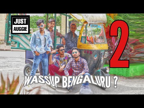 JUST AUGGIE - Wassup Bengaluru? EP 2 prod by. Black Rose Beatz