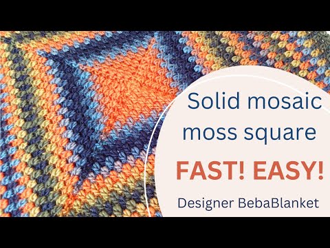 Fast, easy and gorgeous crochet blanket stitch! Solid mosaic moss square  @BebaBlanket (updated)