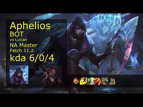 Aphelios ADC vs Lucian - NA Master 6/0/4 Patch 11.2 Gameplay