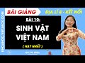 Bài 10. Sinh vật Việt Nam