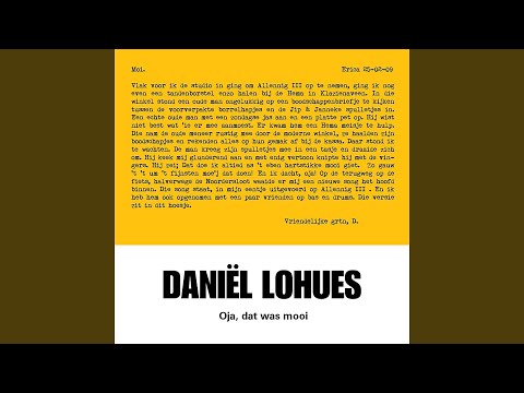 Oja Dat Was Mooi - Daniël Lohues