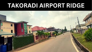 A Tour Video Of Takoradi Airport Ridge Residential Area 2023 ( This Is Extreme)