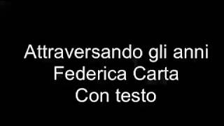 Attraversando gli anni + testo (lyric) - Federica