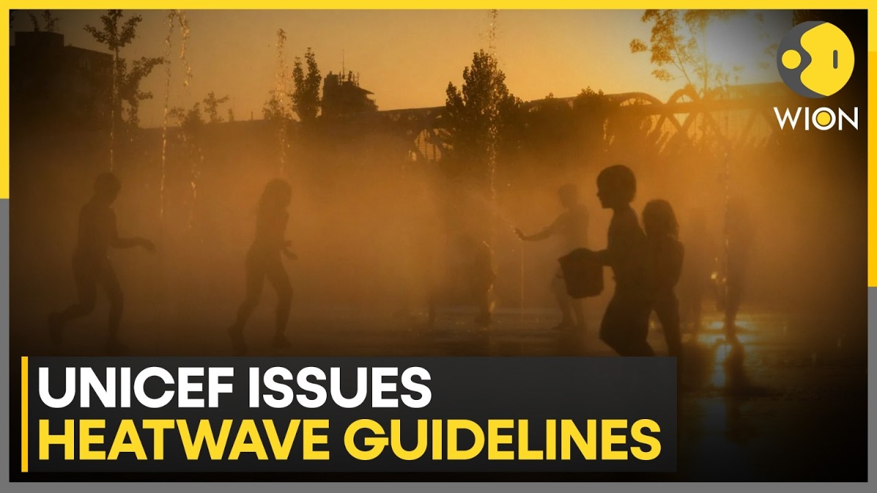 Heatwave Alert: UNICEF Issues Guidelines Survive The Heat | WION