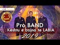 Keshtu E Bojna Te Labia Pro Band