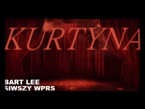Bart Lee- KURTYNA -Siwszy WPRS