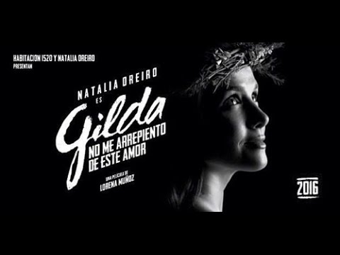 Video: Trailer de la Película Gilda, No me arrepiento de este amor