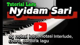 Download lagu Tutorial Lagu NYIDAM SARI - Lengkap Dengan Notasi, Chord, dan Lirik Lagu @pungkai mp3