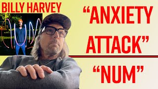Billy Harvey's Num Album: From Anxiety Attack to Collective Awakening! @BillyHarveyguy
