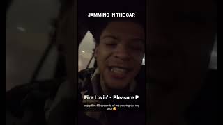 Singing: Fire Lovin’ - Pleasure P (CAR JAM SESSIONS)