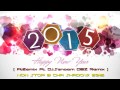 [ SN Ft. Ft2 ] NON STOP HAPPY NEW YEAR 2015 ...
