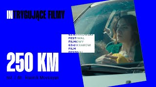 250km reż. Hasmik Movsisyan - Trailer