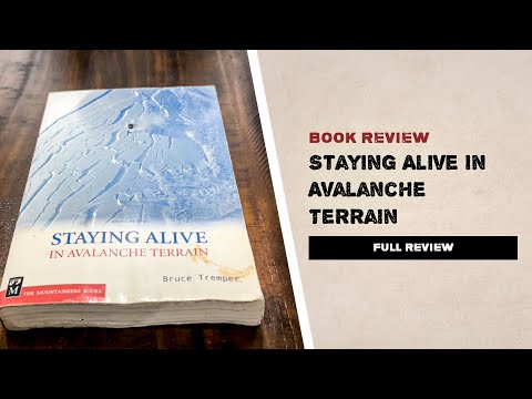 One Avalanche Book Every Backcountry Rider Should Read - Staying Alive In Avalanche Terrain Review