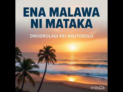 Drodrolagi Kei Nautosolo - Ena Malawa Ni Mataka [Vol 6]