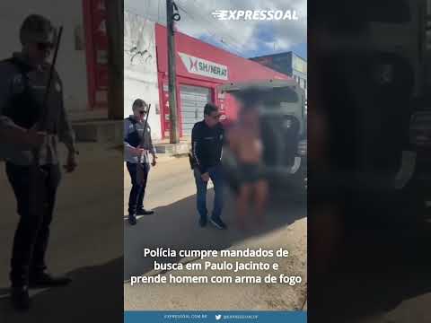 Polícia cumpre mandados de busca em Paulo Jacinto e prende homem com arma de fogo