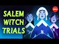 What really happened during the Salem Witch Trials - Brian A. Pavlac