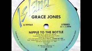 Grace Jones - Nipple to the bottle