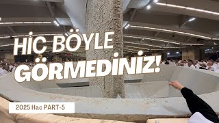 2025 Hac Part-5 | Hiç Böyle Görmediniz! 🕋 • You've never seen it like 