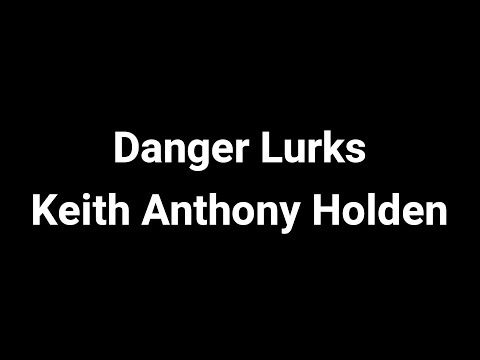 Danger Lurks - Keith Anthony Holden [Survivor VS 3 Hitmen...]