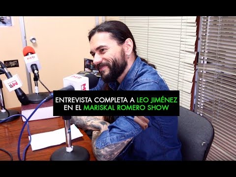 Entrevista completa a Leo Jiménez en Mariskal Romero Show