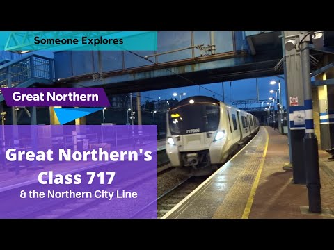 Great Northern's Class 717 Trains & the Northern City Line