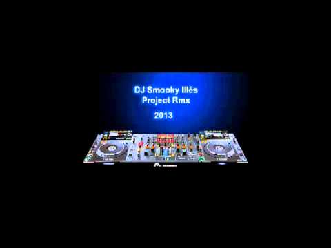 DJ Smooky Illés Ft Dj AleXannder - ( Project Rmx ) 2013