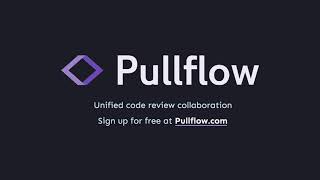 PullFlow Preview